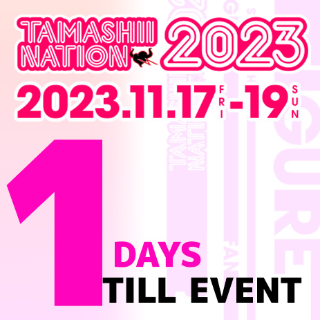 TAMASHII NATION 2023] 7DAYS倒计时最后一天 &quot;DAY7 &quot;的新产品将发布。S.H.Figuarts TONIKAKU也将进行商品化！此外，活动更新了大量相关信息！