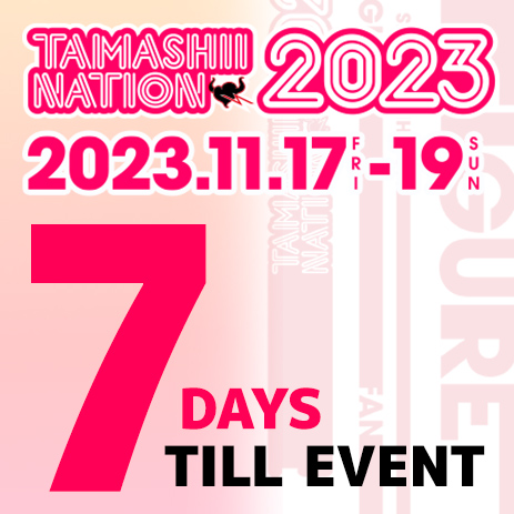 ¡El sitio especial [TAMASHII NATION 2023] llegará pronto! ¡Se han lanzado 3 nuevos item de la cuenta regresiva de 7DAYS “DAY1”!