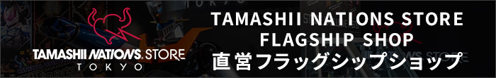 TIENDA TAMASHII NATIONS TOKIO Tienda insignia de Tamashii Nations